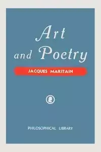 Art and Poetry - Jacques Maritain