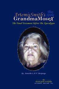 ArtemisSmith's GrandmaMoseX - Morpurgo Annselm L.N.V.