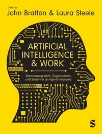 Artificial Intelligence and Work - Bratton John