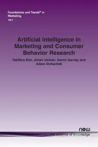 Artificial Intelligence in Marketing and Consumer Behavior Research - Kim TaeWoo