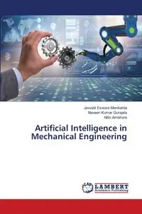 Artificial Intelligence in Mechanical Engineering - MANIKANTA JAVVADI ESWARA