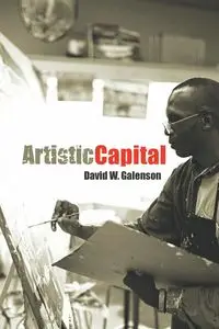 Artistic Capital - David Galenson