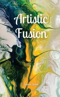 Artistic Fusion - Liustik Lisanne