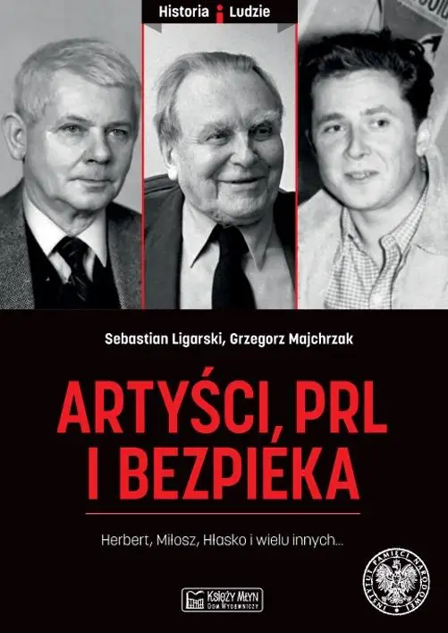 Artyści, PRL i bezpieka - Sebastian Ligarski, Grzegorz Majchrzak