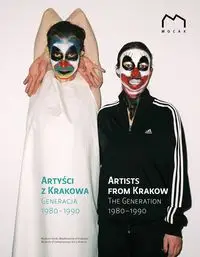 Artyści z Krakowa Generacja 1980-1990 - Praca zbiorowa