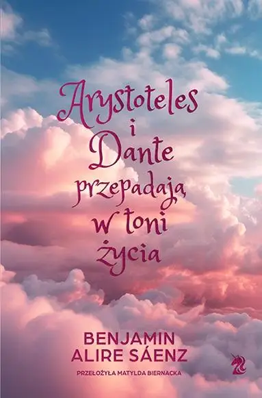 Arystoteles i Dante przepadają w toni życia w.spec - Benjamin Alire Saenz