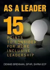 As A Leader - Dennis Brennan