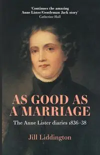 As Good as a Marriage - Jill Liddington