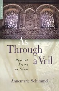 As Through A Veil - Annemarie Schimmel