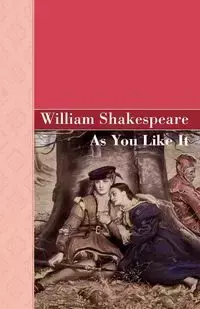 As You Like It - William Shakespeare