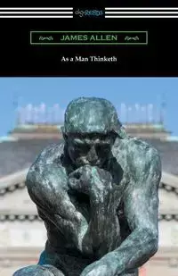 As a Man Thinketh - Allen James