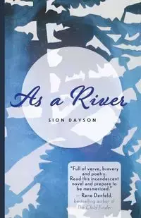 As a River - Dayson Sion