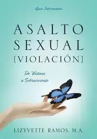 Asalto Sexual [Violacion] - MA Ramos Lizyvette