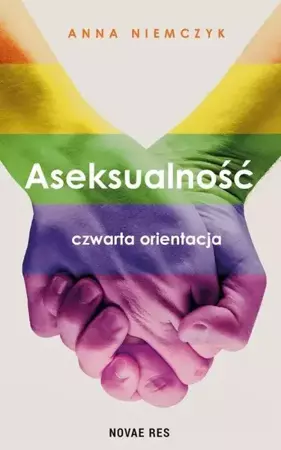 Aseksualność. Czwarta orientacja - Anna Niemczyk