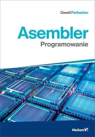 Asembler. Programowanie - Dawid Farbaniec