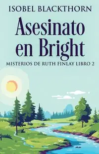 Asesinato en Bright - Isobel Blackthorn