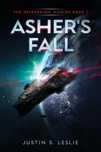 Asher's Fall - Leslie Justin S.