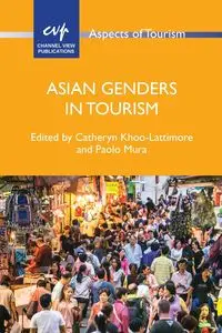 Asian Genders in Tourism - Khoo-Lattimore Catheryn