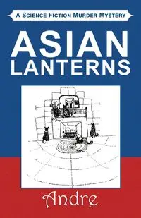 Asian Lanterns - Dale A. Kagan