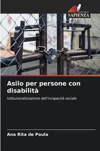 Asilo per persone con disabilità - Paula Ana Rita de