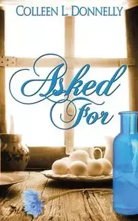 Asked For - Colleen L. Donnelly