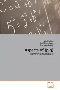 Aspects of (p,q) - Rao Wyclife