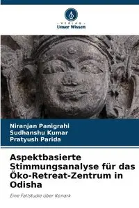 Aspektbasierte Stimmungsanalyse für das Öko-Retreat-Zentrum in Odisha - Panigrahi Niranjan