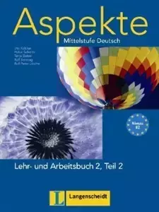 Aspekte 2 B2 Lehr-und Arbeitsbuch Teil 2 mit 2 audio CD - Koithan Uta, Helen Schmitz, Tanja Sieber, Sonntag Ralf, Losche Ralf-Peter