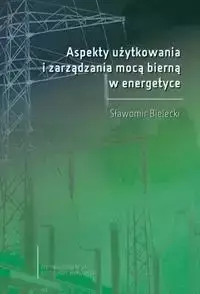 Aspekty użytkowania i zarządzania mocą bierną... - S. Bielecki