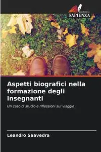 Aspetti biografici nella formazione degli insegnanti - Leandro Saavedra