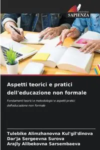 Aspetti teorici e pratici dell'educazione non formale - Kul'gil'dinova Tulebike Alimzhanovna