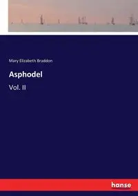 Asphodel - Mary Elizabeth Braddon