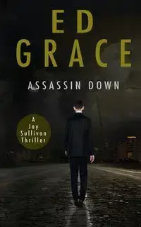 Assassin Down - Ed Grace