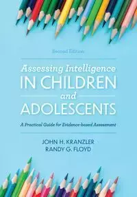 Assessing Intelligence in Children and Adolescents - John H. Kranzler