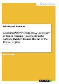 Assessing Poverty Situations - Amankrah Kojo Danquah