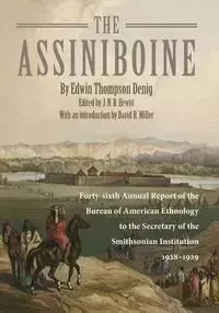 Assiniboine - Edwin Denig Thompson