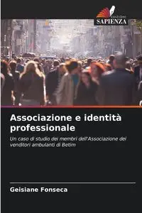 Associazione e identità professionale - Fonseca Geisiane