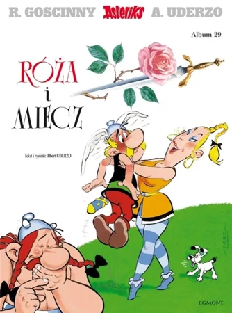 Asteriks T.29 Róża i miecz - Albert Uderzo, Albert Uderzo, Jolanta Sztuczyńska