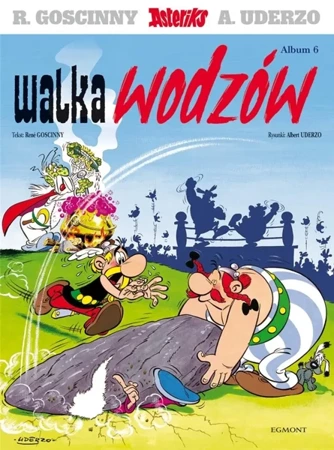 Asteriks T.6 Walka wodzów - Ren Goscinny, Albert Uderzo, Jarosław Kilian