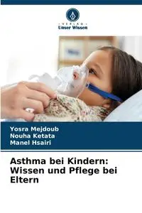 Asthma bei Kindern - Mejdoub Yosra