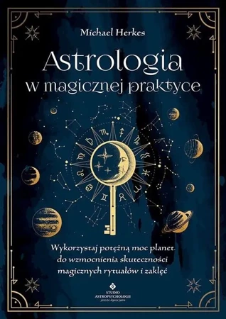 Astrologia w magicznej praktyce - Michael Herkes