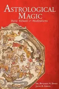 Astrological Magic - Dykes Benjamin N.