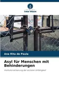 Asyl für Menschen mit Behinderungen - Paula Ana Rita de