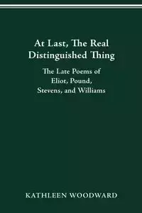 At Last, The Real Distinguished Thing - Kathleen Woodward