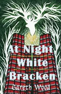 At Night, White Bracken - Wood Gareth