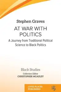 At War With Politics - Stephen Graves