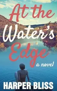 At the Water's Edge - Bliss Harper