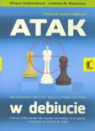 Atak w debiucie - Stepan N. Dawidziuk, Ludmiła N. Martyniuk