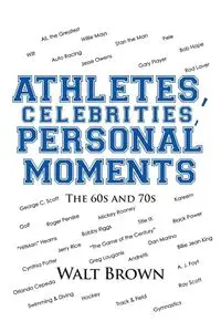 Athletes, Celebrities Personal Moments - Brown Walt