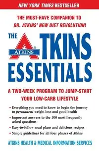 Atkins Essentials, The - Atkins Health & Medical Information